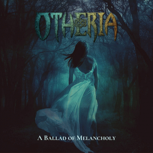 Otheria : A Ballad of Melancholy
